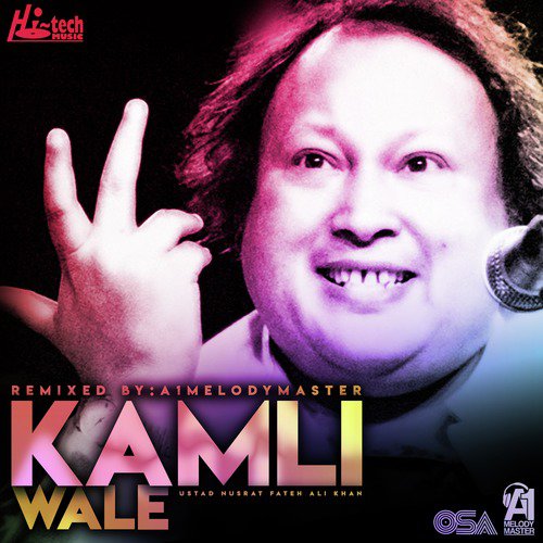 Kamli Wale by Nusrat Fateh Ali Khan, A1Melodymaster - Download on PagalFree