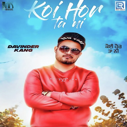 Koi Hor Ta Ni by Davinder Kang - Download on PagalFree