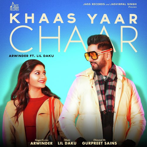Khaas Yaar Chaar by Arwinder, Lil Daku - Download on PagalFree