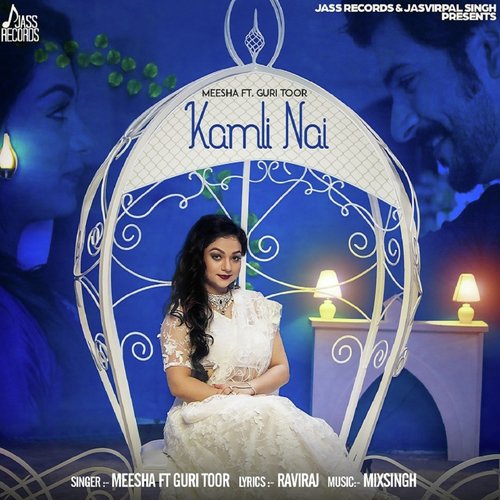 Kamli Nai by Meesha, Guri Toor - Download on PagalFree