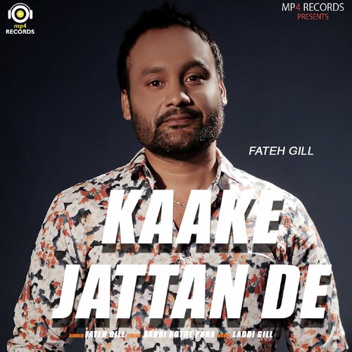 Kaake Jattan De by Fateh Gill - Download on PagalFree