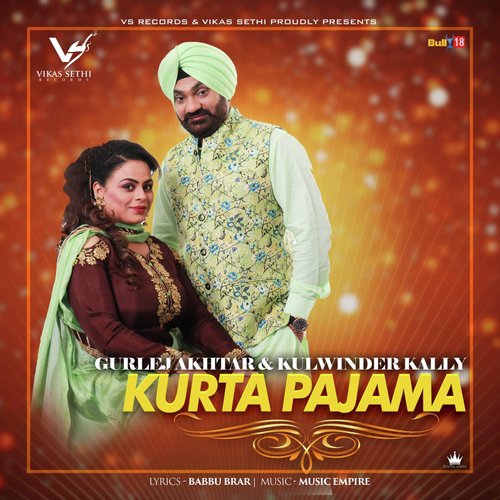 Kurta Pajama by Gurlej Akhtar, Kulwinder Kally - Download on PagalFree