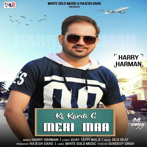 Ki Kardi C Meri Maa by Harry Harman - Download on PagalFree