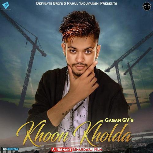 Khoon Kholda by Gagan Gv - Download on PagalFree