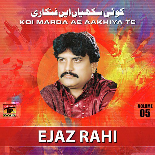 Koi Sikhiya Ae Fankari by Ejaz Rahi - Download on PagalFree