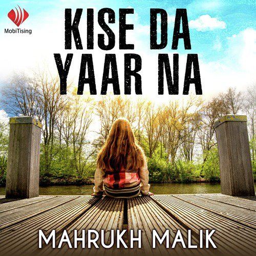 Kise Da Yaar Na by Mahrukh Malik - Download on PagalFree