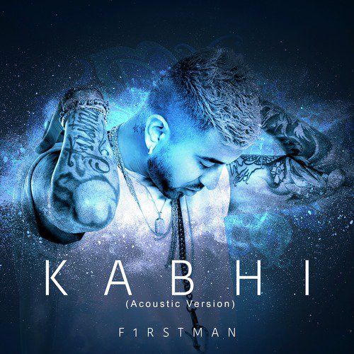 Kabhi (Acoustic Version) by F1rstman - Download on PagalFree