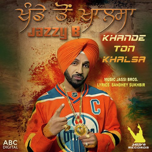 Khande Ton Khalsa by Jazzy B - Download on PagalFree