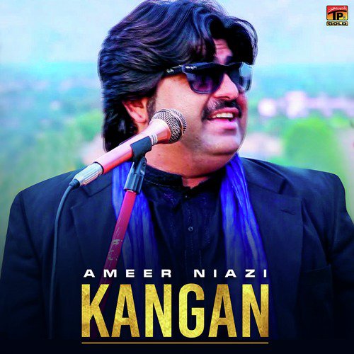 Kangan by Ameer Niazi - Download on PagalFree