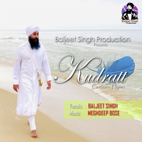 Kudratt Gurbani Hymn by Baljeet Singh - Download on PagalFree