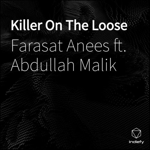 Killer On The Loose by Farasat Anees, Abdullah Malik - Download on PagalFree