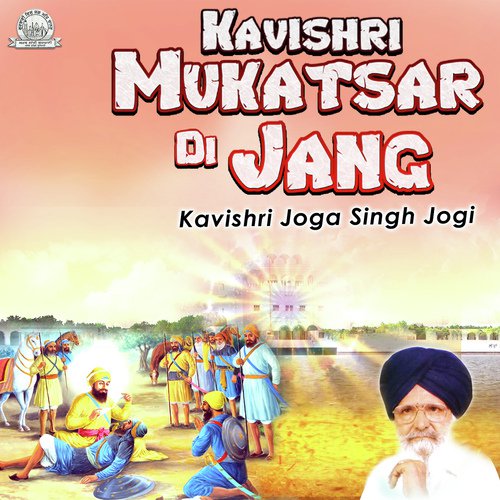 Kavishri Mukatsar Di Jang by Kavishar Bhai Joga Singh Jogi - Download on PagalFree