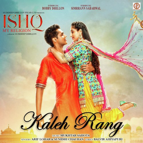 Kaleh Rang (From Ishq My Religion) by Arif Lohar, Sunidhi Chauhan, Mukhtar Sahota - Download on PagalFree
