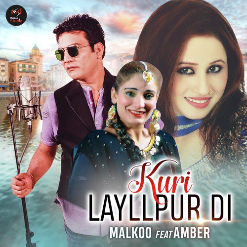 Kuri Layllpur Di by Malkoo, Amber - Download on PagalFree