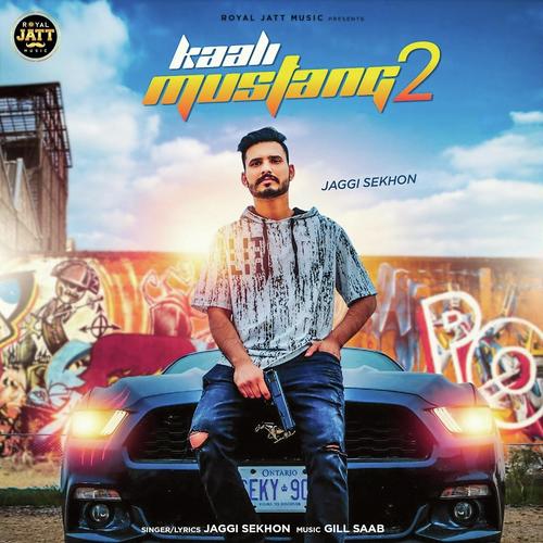 Kaali Mustang 2 by Jaggi Sekhon - Download on PagalFree