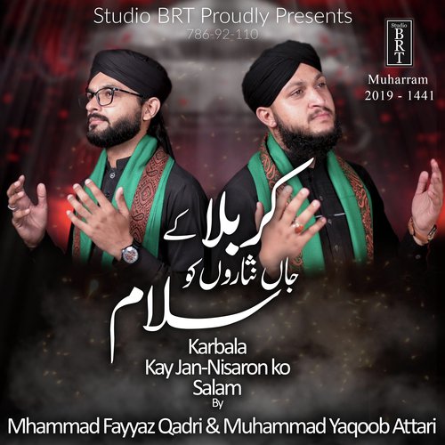 Karbala Kay Jan Nisaron Ko Salam by a titleSongs performed by Muhammad Yaqoob Attari amp Muhammad Fayyaz Qadri class hrefhttpswww.jiosaa - Download on PagalFree