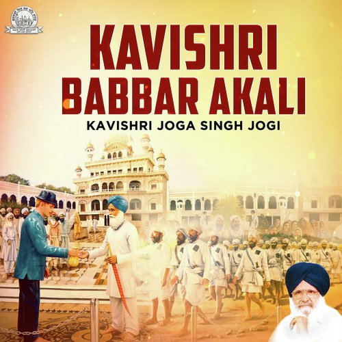 Kavishri Babbar Akali by Kavishar Bhai Joga Singh Jogi - Download on PagalFree
