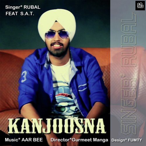 Kanjoosna by Rubal, S. A. T. - Download on PagalFree