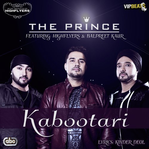 Kabootari by The Prince, Highflyers amp Balpreet Kaur - Download on PagalFree