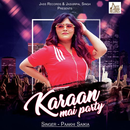 Karaan Mai Party by Paakhi Saikia, Amc Aman - Download on PagalFree