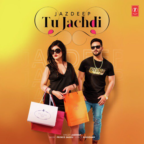 Tu Jachdi by Goldy Desi Crew, Jenny Johal - Download on PagalFree