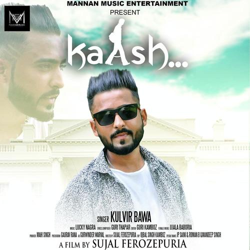 Kaash by Kulvir Bawa - Download on PagalFree