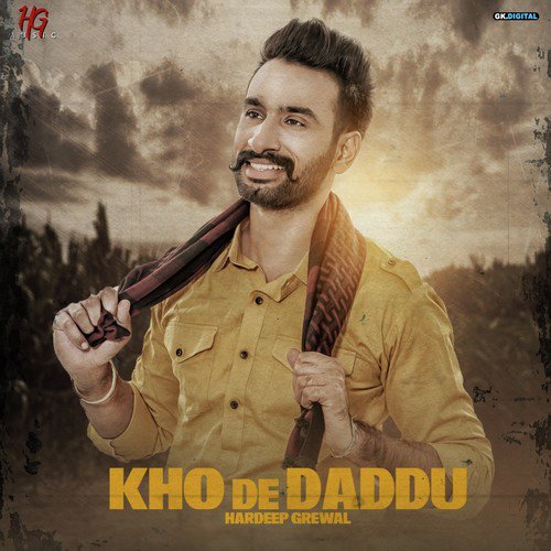Khuh De Daddu by Hardeep Grewal - Download on PagalFree