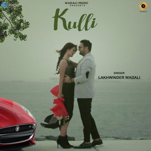 Kulli by Lakhinder Wadali - Download on PagalFree