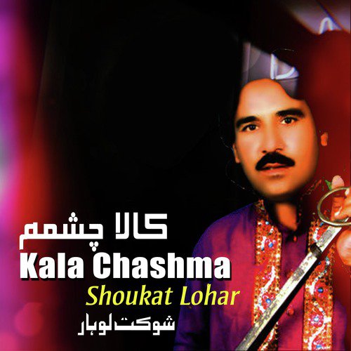 Kala Chashma by Shoukat Lohar - Download on PagalFree