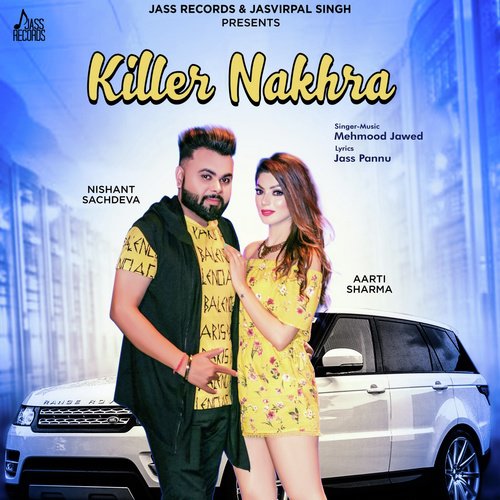 Killer Nakhra by Mehmood Jawed - Download on PagalFree