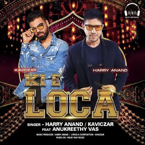 Ki E Loca by Harry Anand, Kaviczar - Download on PagalFree