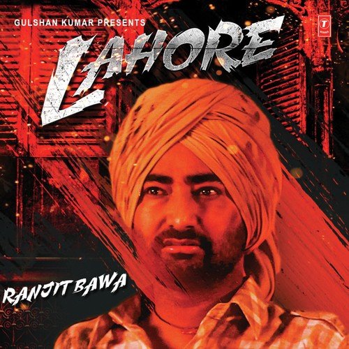 Lahore by Ranjit Bawa - Download on PagalFree