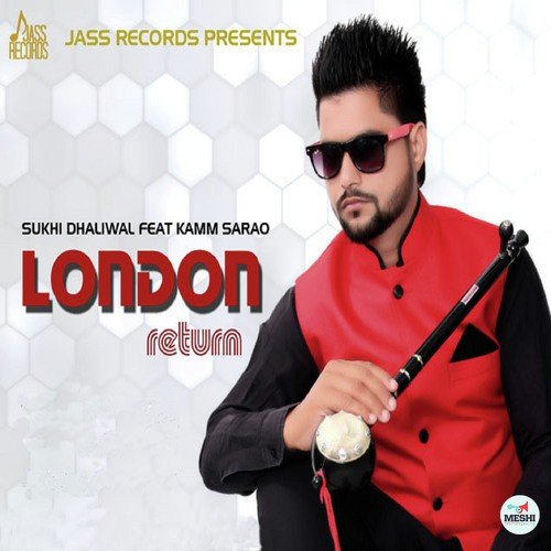 London Return by Sukhi Dhaliwal - Download on PagalFree