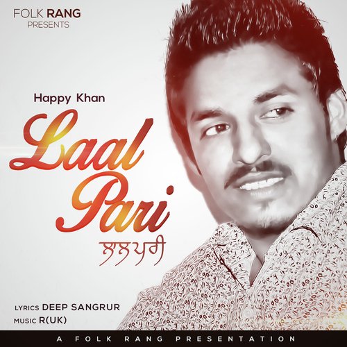 Laal Pari by Happy Khan - Download on PagalFree