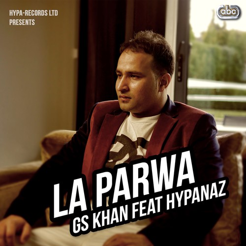 La Parwa by GS Khan - Download on PagalFree
