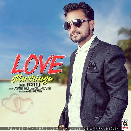 Love Marriage by Ricky Singh - Download on PagalFree