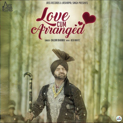 Love Cum Arranged by Dalbir Bhangu - Download on PagalFree