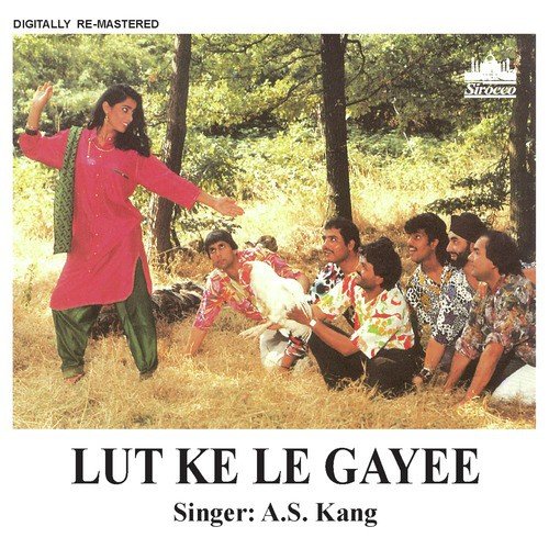 Lut Ke Le Gayee by A.S. Kang - Download on PagalFree