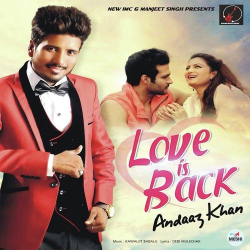 Love Is Back by Andaaz Khan - Download on PagalFree