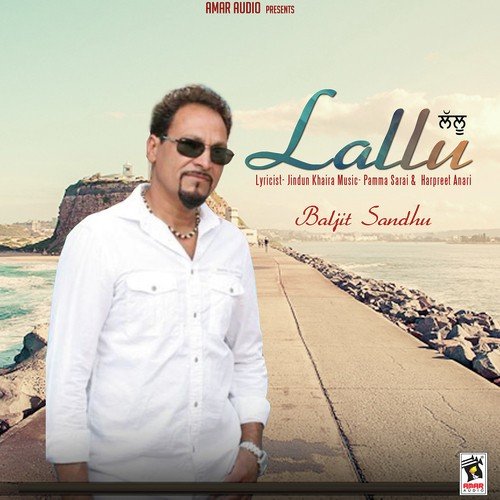 Lallu by Baljit Sandhu - Download on PagalFree