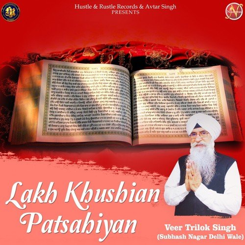 Lakh Khushian Patsahiyan by Veer Trilok Singh - Download on PagalFree