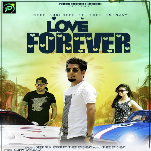 Love Forever by Deep Sukhdeep, Thee Emenjay - Download on PagalFree