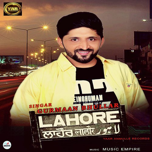 Lahore by Gurmaan Bhullar - Download on PagalFree