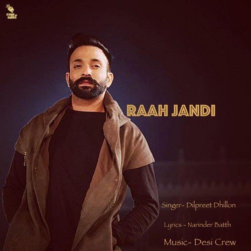Raah Jandi by Dilpreet Dhillon - Download on PagalFree