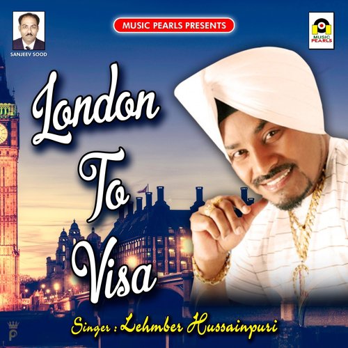 London to Visa by Lehmber Hussainpuri - Download on PagalFree