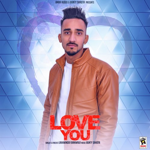 Love You by Lakhwinder Baniwala - Download on PagalFree