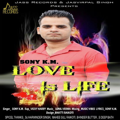 Love Is Life by Sony K.M. - Download on PagalFree