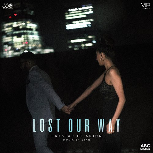 Lost Our Way by Raxstar, Arjun - Download on PagalFree