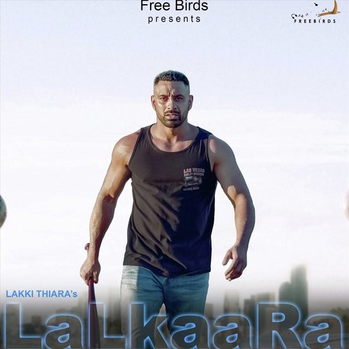 Lalkaara by Lakki Thiara - Download on PagalFree