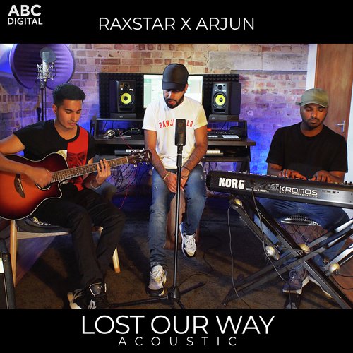 Lost Our Way - Acoustic by Raxstar, Arjun - Download on PagalFree